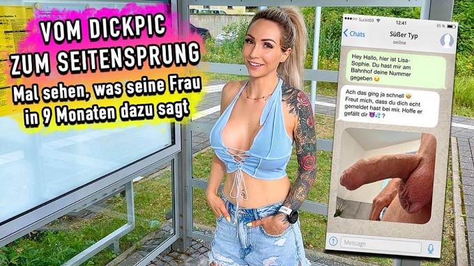 Lisa Sophie Vom Dickpic zum Seitensprung Mal sehen was seine Frau in 9 Monaten dazu sagt